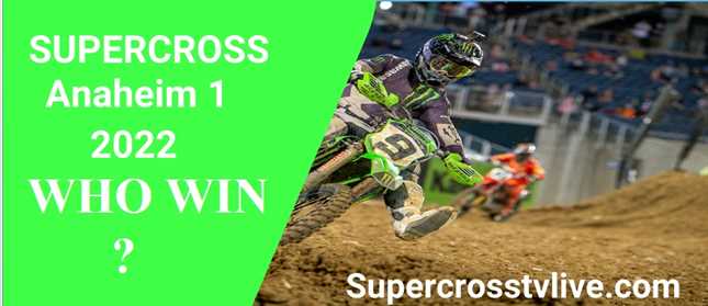 who-will-win-anaheim-1-supercross-2022