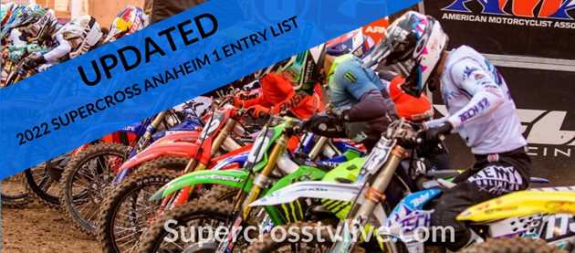 2022-anaheim-1-supercross-updated-entry-list