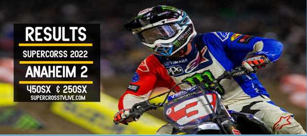 Anaheim 2 Supercross 2022 Winners