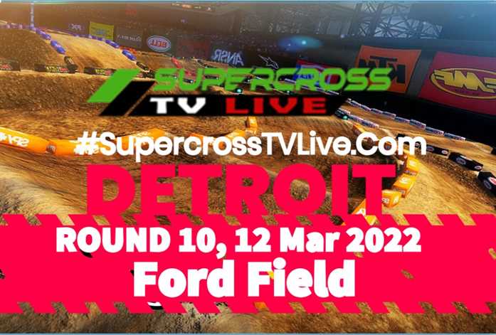 Detroit Supercross Live Stream Ford Field