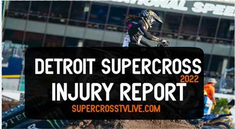 2022-detroit-supercross-injury-report