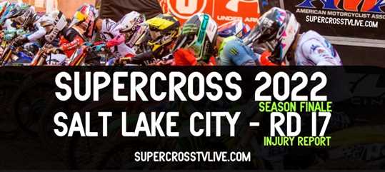 2022 Salt Lake City Supercross Injury Update