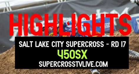 Salt Lake City AMA Supercross 450 Highlights 2022