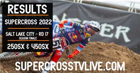 Salt Lake City Supercross Season Finale 2022 Winners