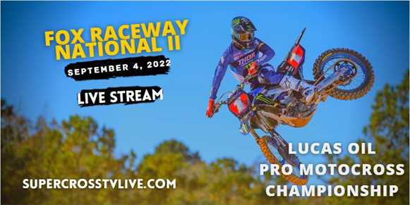 Fox Raceway 2 National Motocross Live Stream