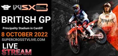 World Supercross British GP In Cardiff Live Stream