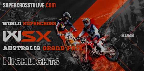 World Supercross Race Australia GP Video Highlights 22Oct2022