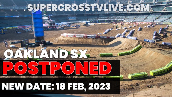 supercross-oakaland-postponed-to-18-feb-2023-due-to-bad-weather
