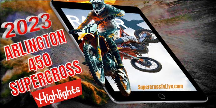 Arlington SUPERCROSS 450 HIGHLIGHTS 2023