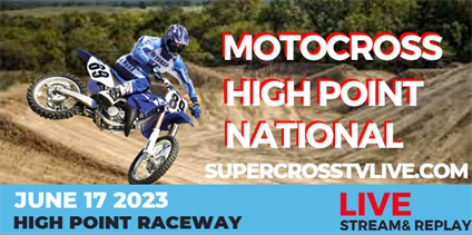 High Point National Motocross Live Stream