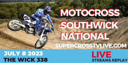 Southwick National Motocross Live Stream