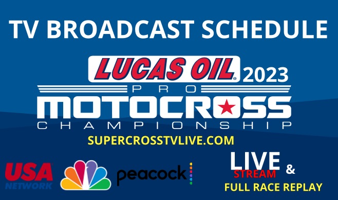 Pro Motocross TV Broadcast Schedule 2023 How to watch