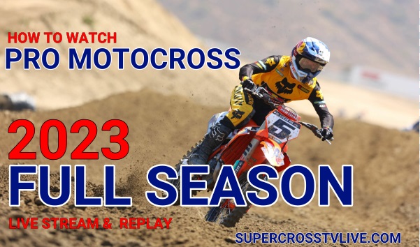 How to watch Pro Motocross Full season Live Stream Race Replay