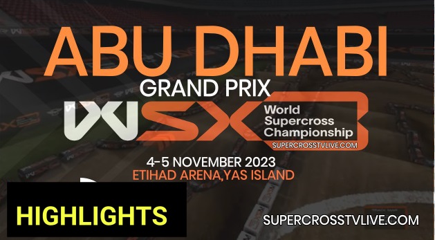 Abu Dhabi World Supercross Video Highlights 2023