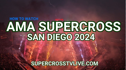 how-to-stream-watch-ama-supercross-san-diego-live-on-tv-in-2024