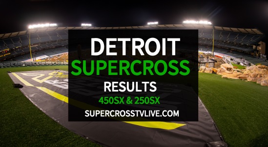 Detroit AMA Supercross 2024 Results