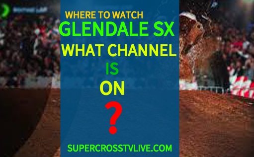 where-to-watch-2024-supercross-glendale-and-what-channel-is-on