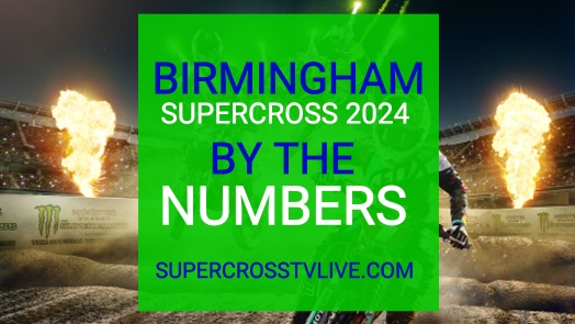 birmingham-2024-supercross-round-9-by-the-numbers