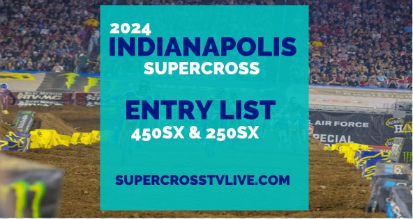 2024-ama-supercross-indianapolis-round-10-entry-list
