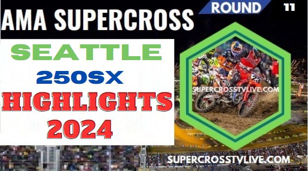 Supercross Seattle 250SX Race Highlights 2024