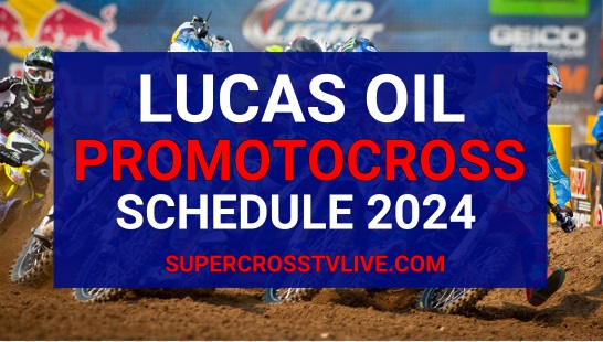 lucas-oil-pro-motocross-2024-schedule-and-live-stream