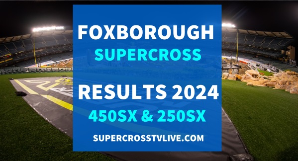 foxborough-ama-supercross-2024-results