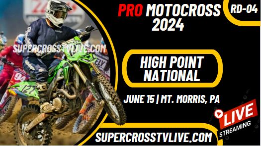High Point National Pro Motocross Live Stream 2024 - Full Replay