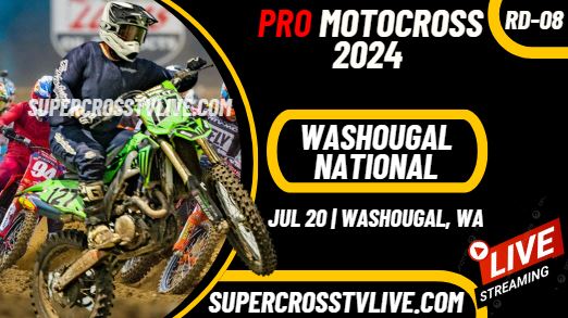 Washougal National Pro Motocross Live Stream 2024 - Full Replay
