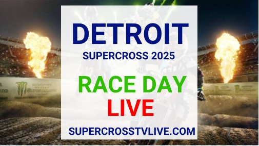 watch-today-supercross-detroit-2025-race-day-live-tv-schedule