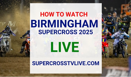 how-to-watch-birmingham-supercross-live-stream-2025