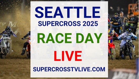 watch-today-supercross-seattle-2025-race-day-live-tv-schedule