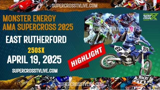 Supercross East Rutherford 250SX Highlights 2025