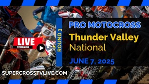 Thunder Valley National Pro Motocross Live Stream 2025 - Full Replay