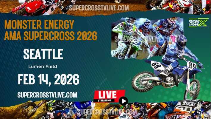 2026 Seattle Supercross Round #6 Live Stream | Full Replay