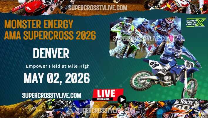 2026 Denver Supercross Round #16 Live Stream | Full Replay