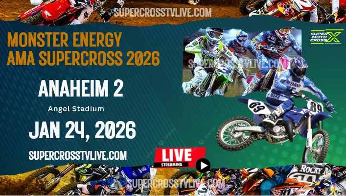 Anaheim 2 Supercross Live Stream Angel Stadium