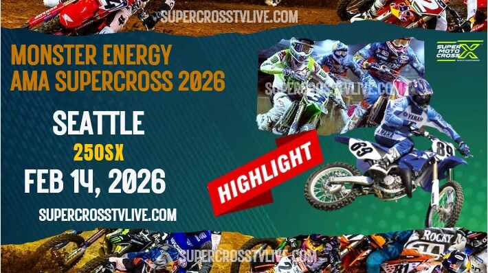 AMA Supercross Seattle 250SX Highlights 2026