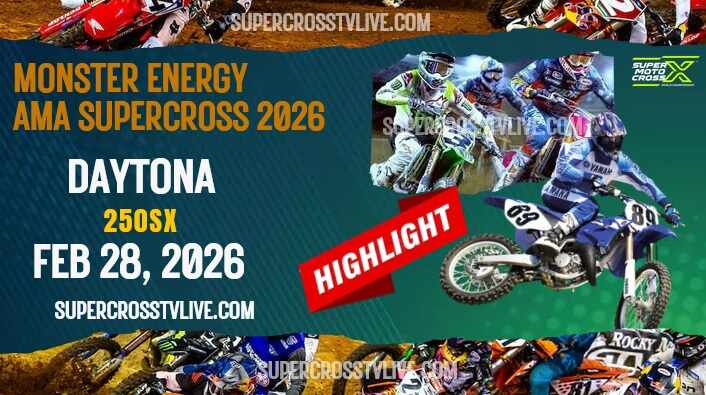 AMA Supercross Daytona 250SX Highlights 2026