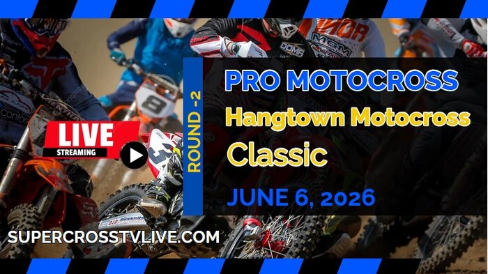 Hangtown National Motocross 2022 Live Stream Full Replay
