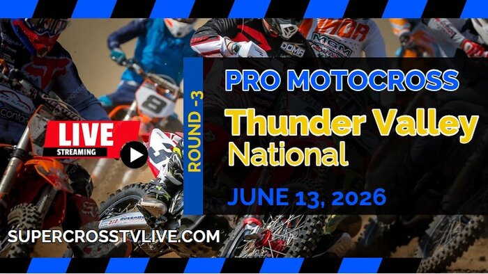 Thunder Valley Motocross Live Stream